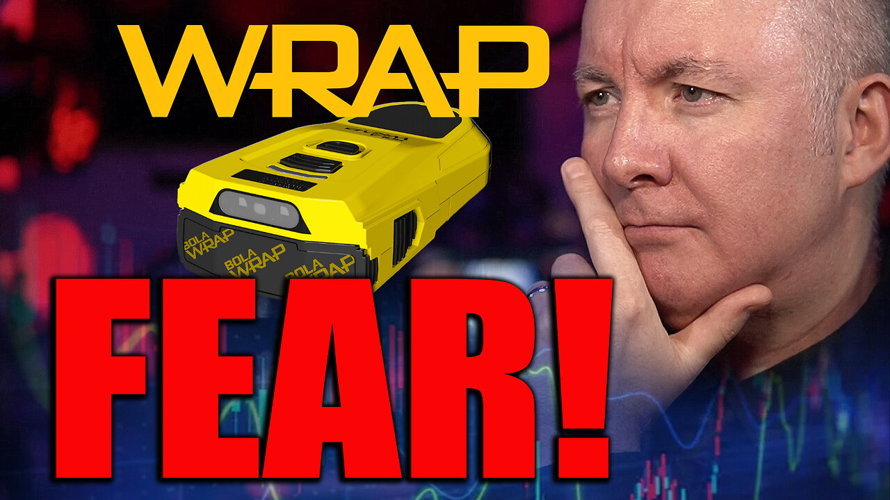 WRAP Stock - Wrap Technologies FEAR! - Martyn Lucas Investor