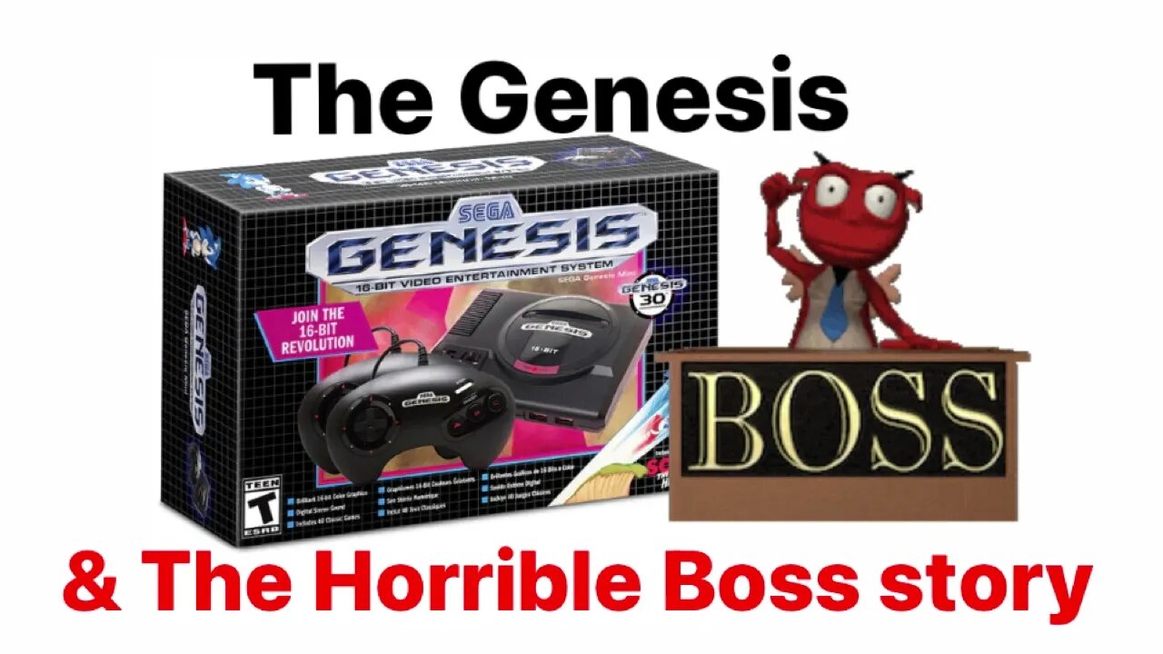 The Genesis & The Horrible Boss 👿