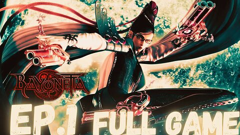 BAYONETTA Walkthrough Gameplay EP.1- Bayonetta Is A Umbra Witch With Time Power FULL GAME