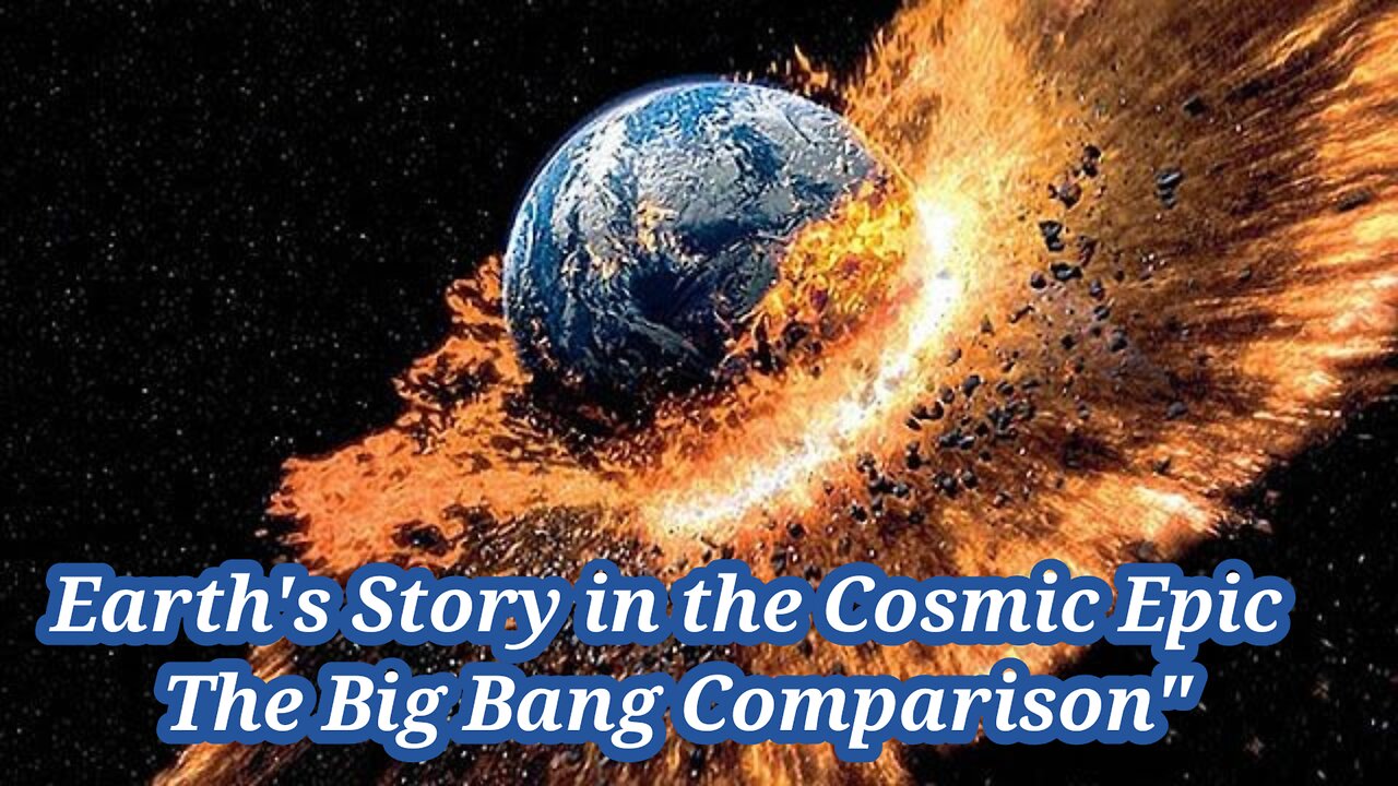 Exploring the Cosmic Journey: Earth vs. the Big Bang"