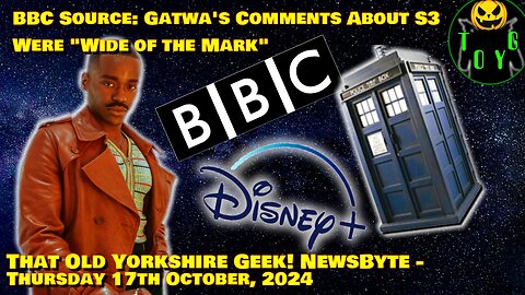 BBC: Gatwa's Comments About S3 Were "Wide of the Mark"... - TOYG! News Byte - 17th October, 2024