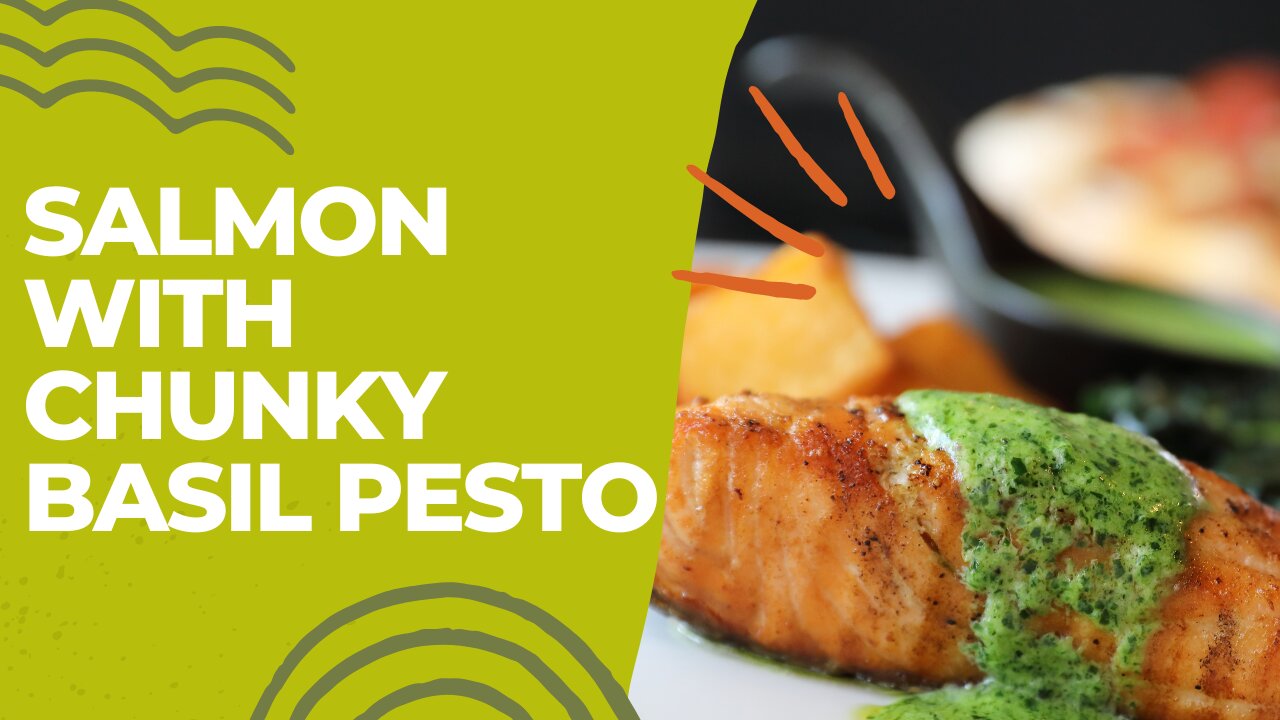 Salmon with chunky basil pesto