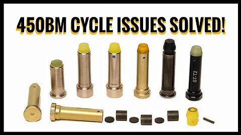 450 Bushmaster Cycling Issues Finally Solved - H3 Heavy Buffer Saves The Day