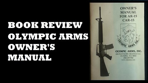 OLYMPIC ARMS INC. OWNER'S MANUAL FOR AR15 CAR15.
