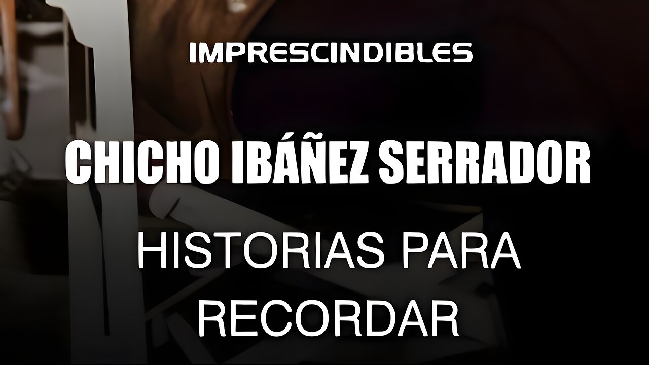 Imprescindibles - Chicho Ibáñez Serrador "Historias para recordar" - Documental