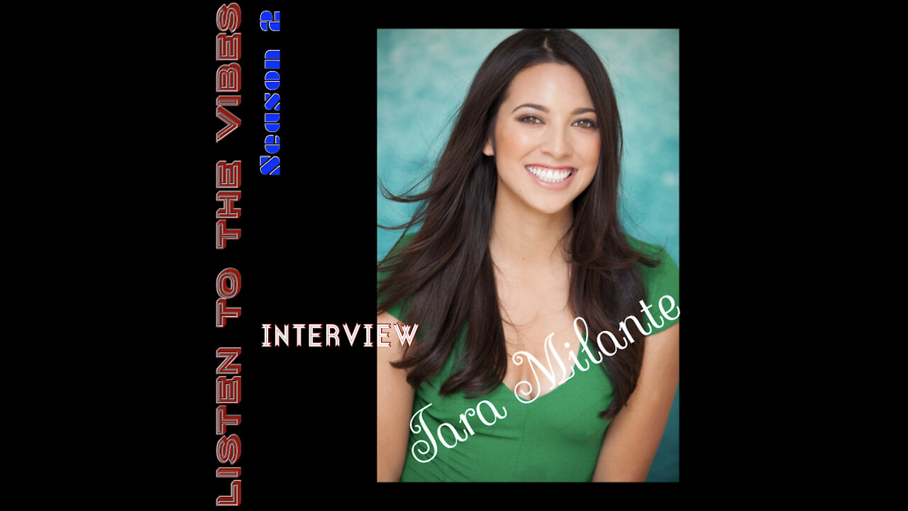 Listen to the Vibes-Tara Milante interview