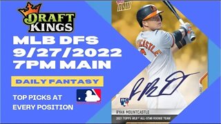 Dreams Top Picks for MLB DFS Today Main Slate 9/27/2022 Daily Fantasy Sports Strategy DraftKings