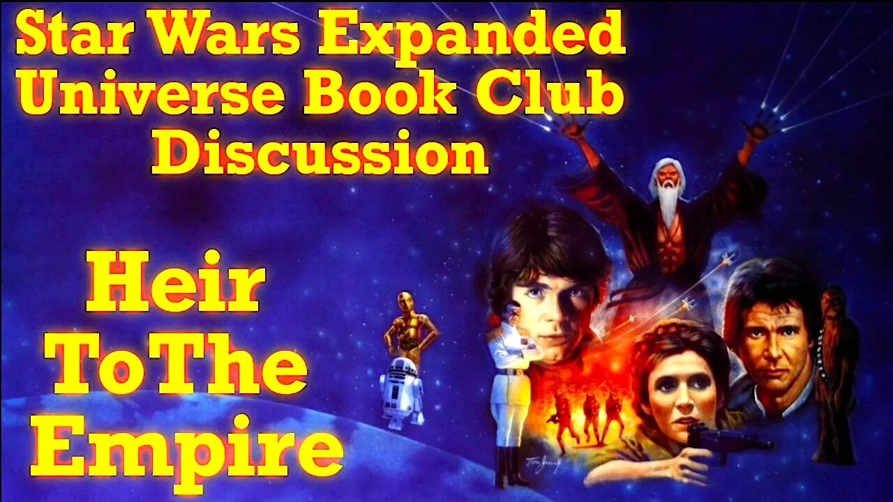 Star Wars Expanded Universe Book Club Discussion: Heir to the Empire!