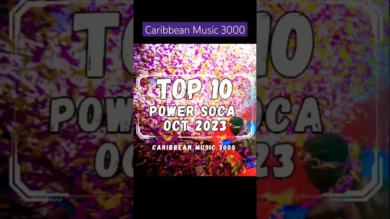 Top 10 Power Soca | OCT 2023 #Top10 #Soca #caribbeanmusic #viral #shorts #reels #fyp