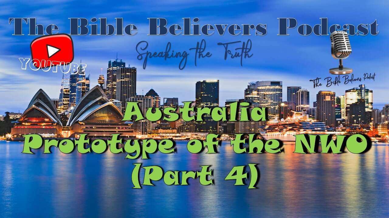 Australia - New World Order (Part 4) - Conclusion