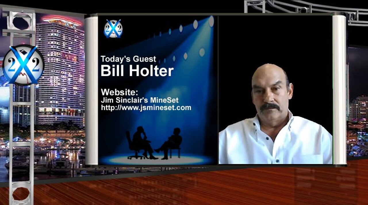 Bill Holter - The Destruction Of The Economy Will Push Gold, Be Careful What You Wish For.