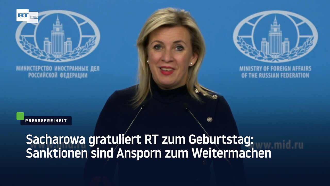 Sacharowa gratuliert RT zum Geburtstag: Sanktionen sind Ansporn zum Weitermachen