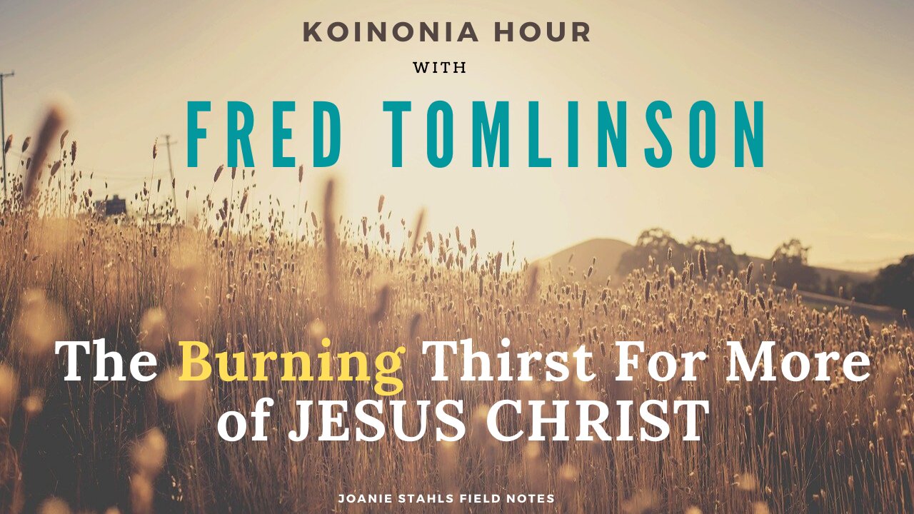 The Burning Thirst For More of JESUS CHRIST