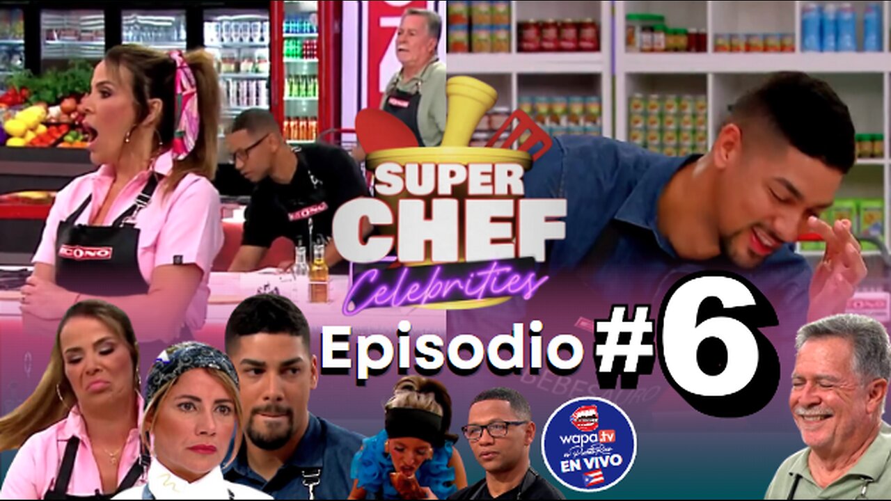 Nuevo Super Chef Celebrities Episodio 6 #wapatv #cooking #cookingchannel #food