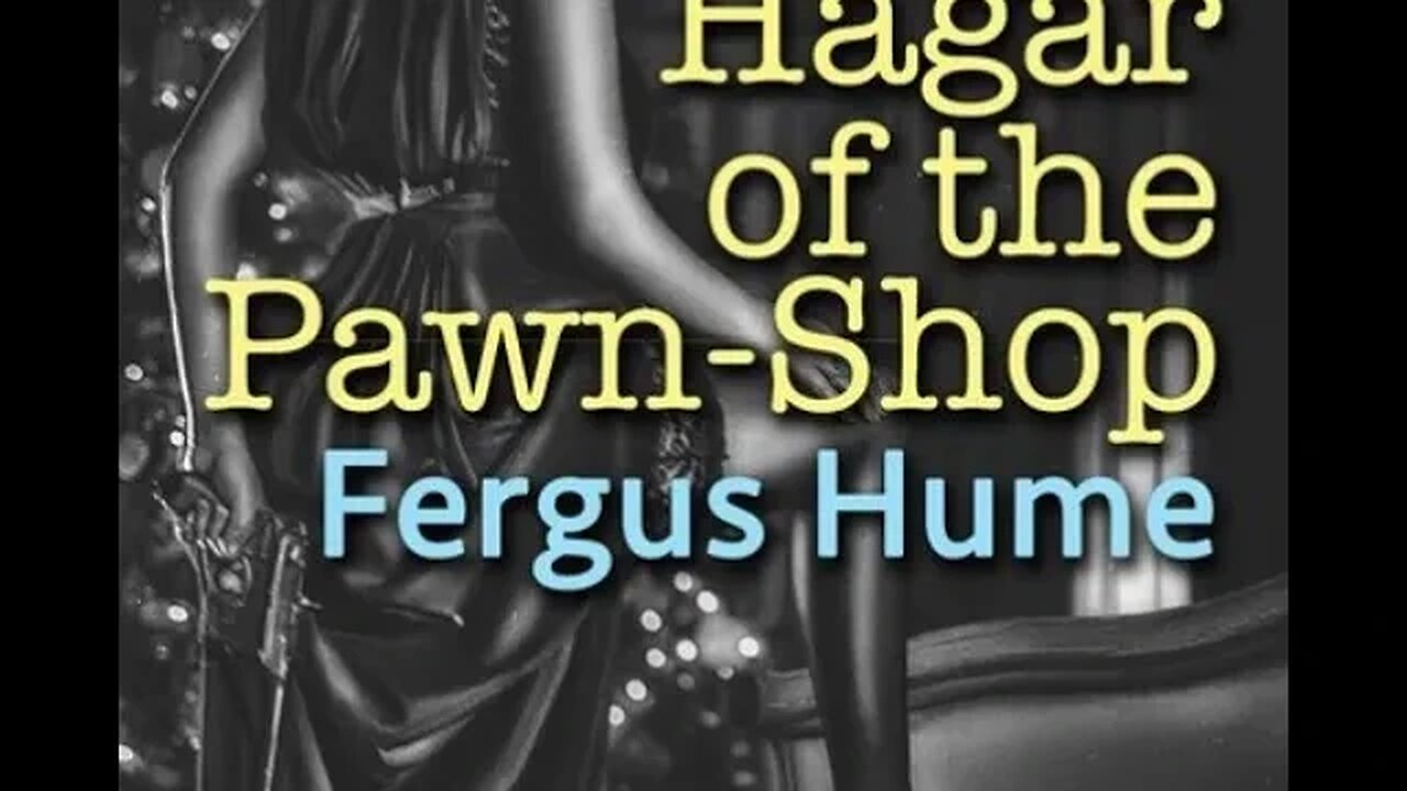 Hagar of the Pawn-Shop by Fergus Hume - Audiobook