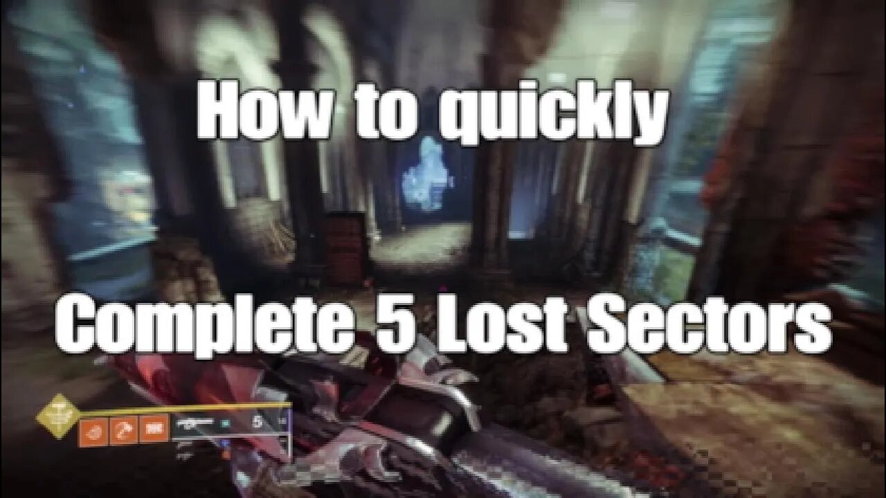How to complete 5 Lost sectors in less than 5 minutes