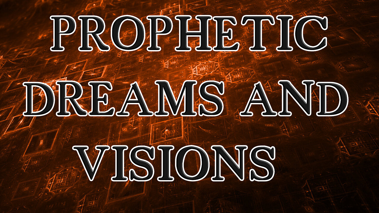 prophetic dreams and visions from the lord