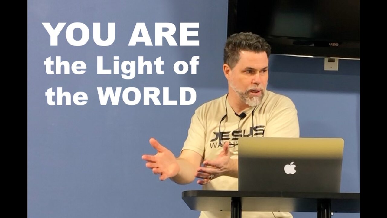 You are the light of the world!