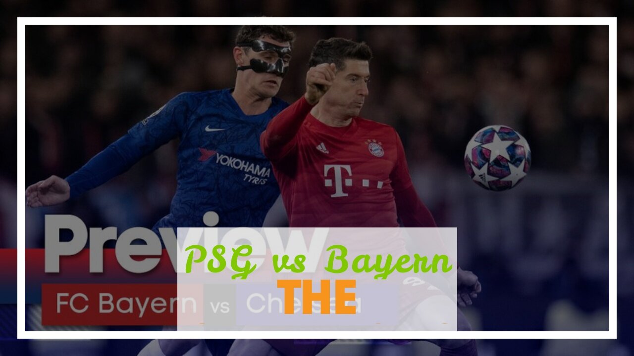 PSG vs Bayern Munich Picks and Predictions: Defensive Nightmare