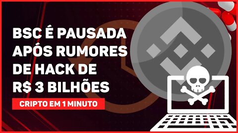 C1: BSC É PAUSADA APÓS RUMORES DE HACK DE R$ 3 BILHÕES; ENTENDA