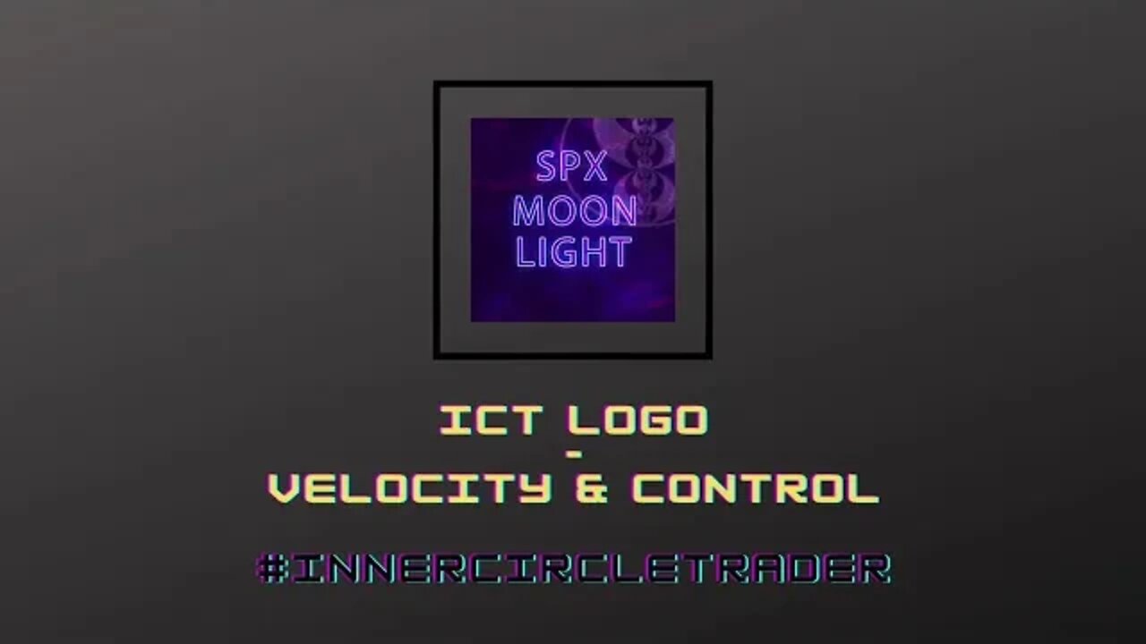 ICT LOGO - Velocity & Control - #InnerCircleTrader