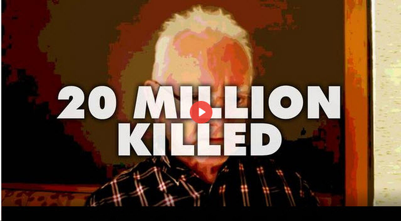 Breaking! 20 Million People Killed Globally By COVID Vaccines & 2.2 Billion Seriously Hurt