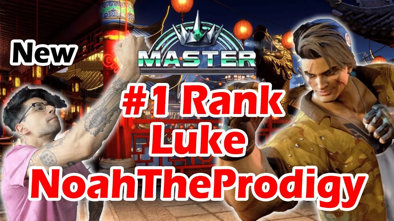 Street Fighter 6 | New Rank One Luke NoahTheProdigy Match Review