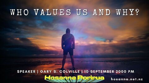 Priceless Values, Part 4: Who Values Us and Why? (Gary Colville) | Hosanna Porirua