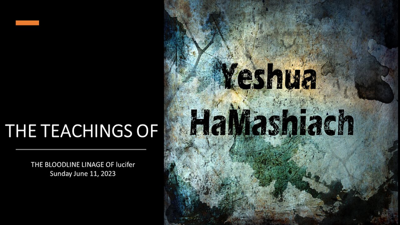 6-11-23 The Bloodline Linage of lucifer