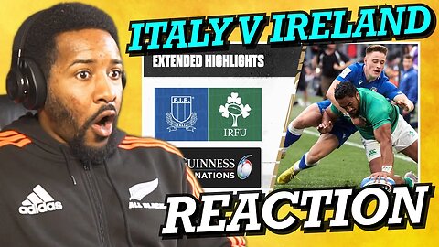 ITALY V IRELAND | 2023 GUINNESS SIX NATIONS HIGHLIGHTS | REACTION!