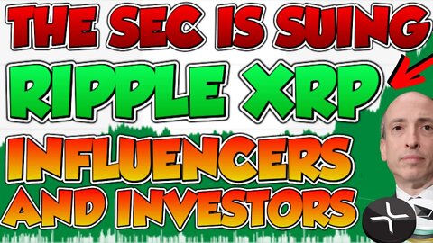 THE SEC IS SUING RIPPLE XRP INFLUENCERS!! *THIS IS SHOCKING*