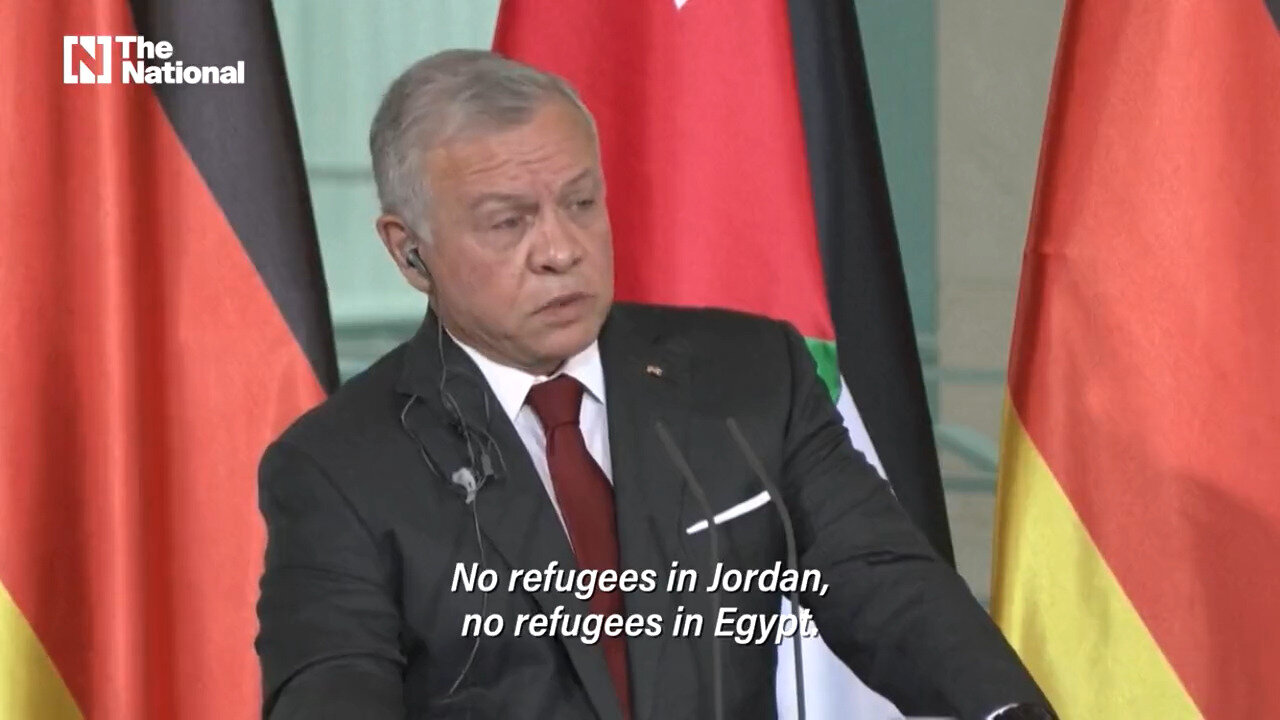 Jordan's King Abdullah On Gaza: 'No Refugees In Jordan, No Refugees In Egypt'