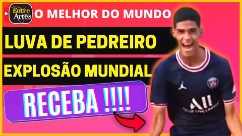 🔥 LUVA DE PEDREIRO EXPLOSÃO MUNDIAL | RECEBA | ENTRE ARTES