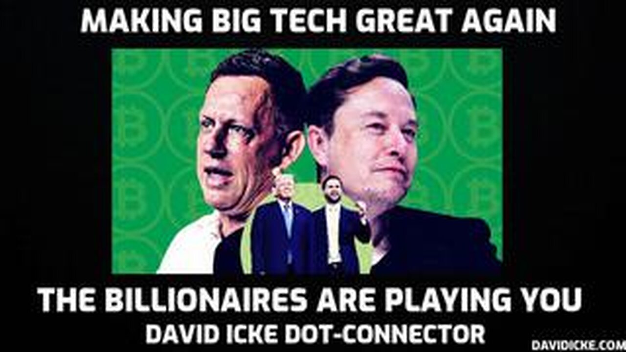 David Icke: Making Big Tech Great Again - The Billionaires Are Playing You!