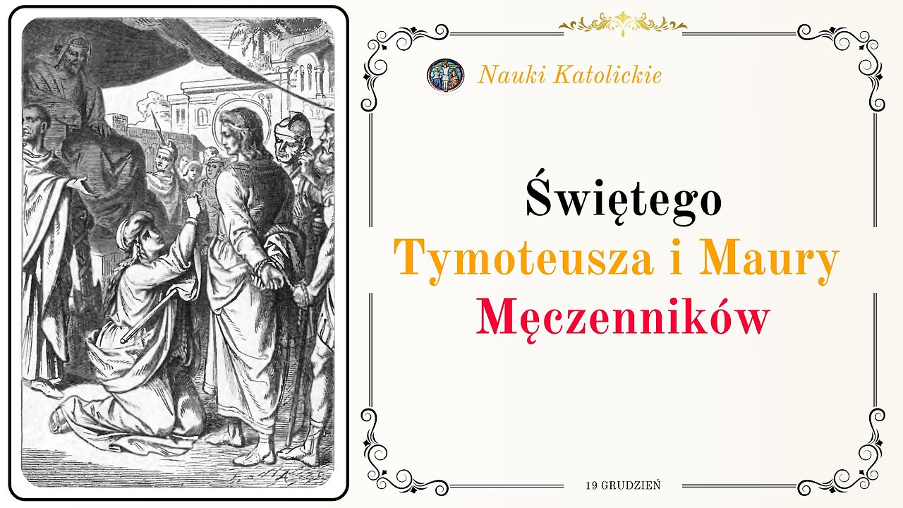 Świętego Tymoteusza i Maury Męczenników | 19 Grudzień