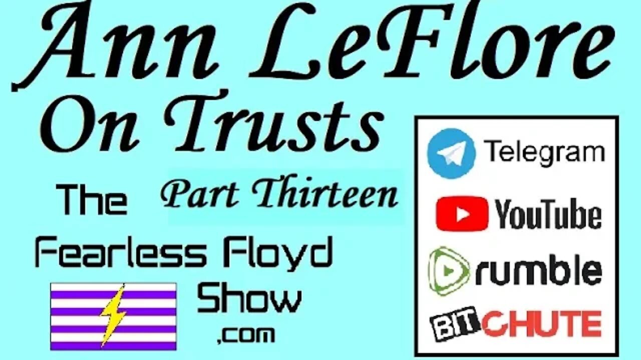 Ann LeFlore - On Trusts Part 13 of 24