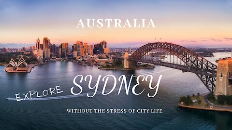 2021-SYDNEY-Relax and unwind and watch the Beauty of Sydney or skip to BLACK screen and just listen.