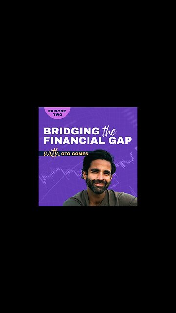 Bridging Financial Gap Ep 2