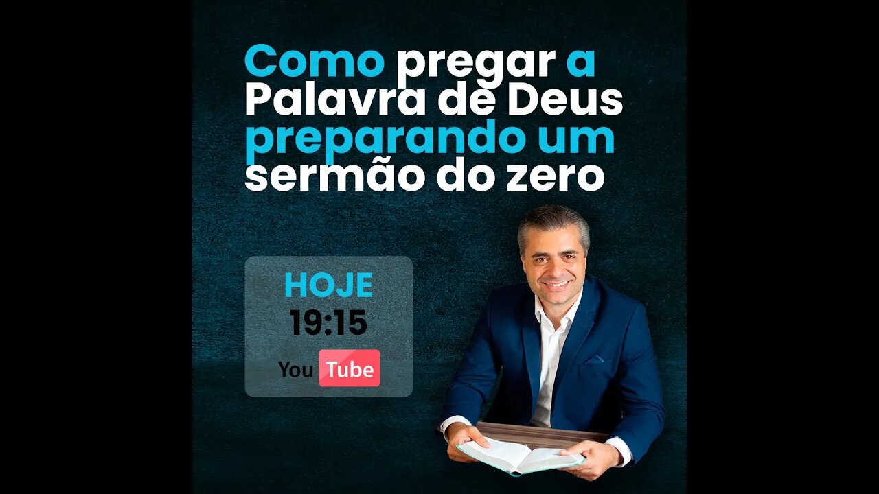 Como Pregar a Palavra de Deus Preparando um Sermão do Zero