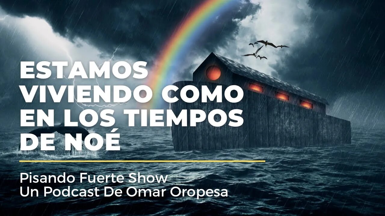 Omar Oropesa - Escatología: Estamos Viviendo Como En Los Tiempos De Noé