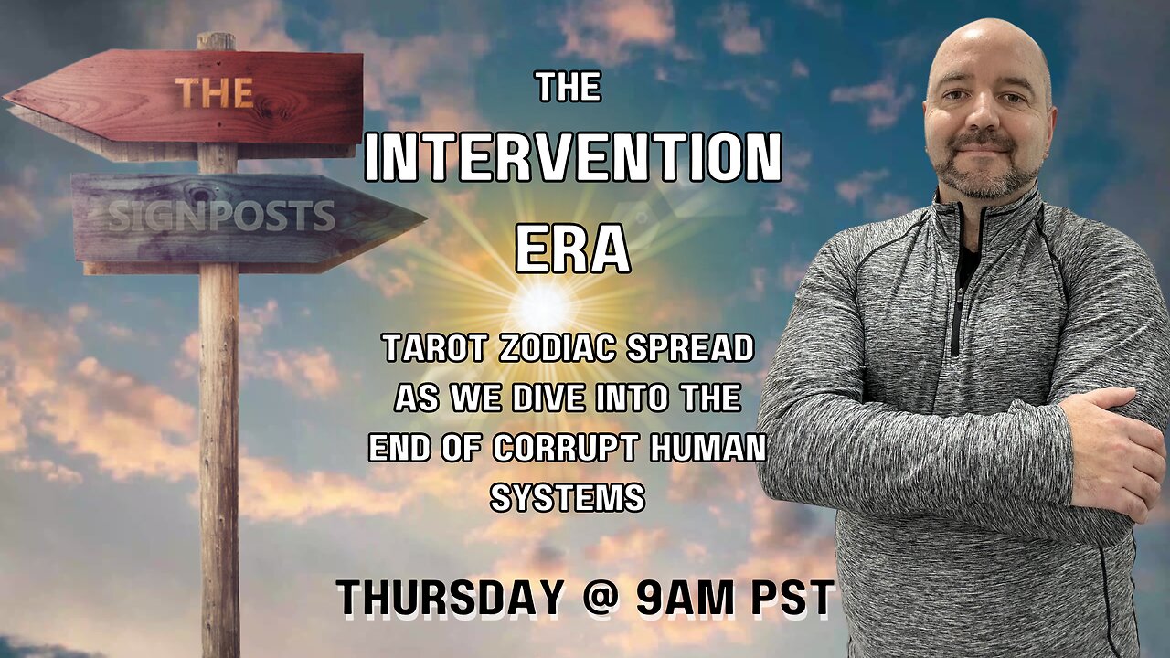 The Intervention Era (The End to All Corrupt Systems) - Signposts Live!