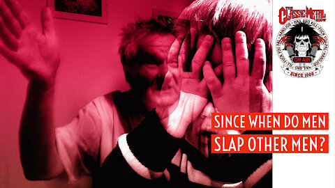 CMS HIGHLIGHT | Since When Do Men Slap Other Men?