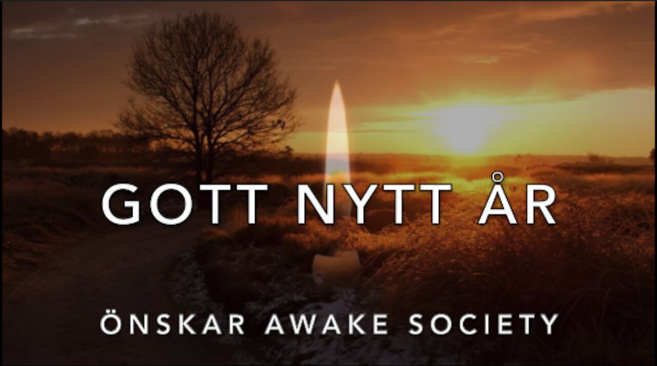 Gott Nytt År önskar vi med tänkvärda ord från Awake Society