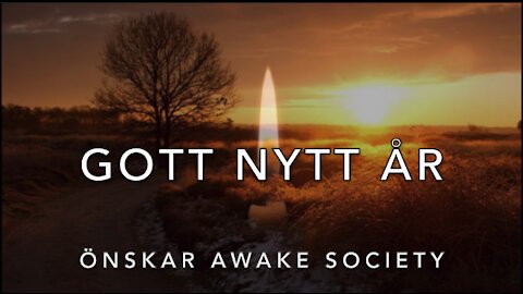 Gott Nytt År önskar vi med tänkvärda ord från Awake Society