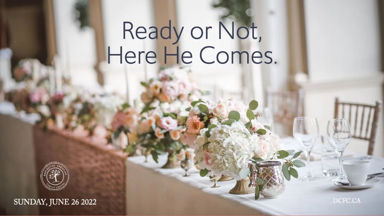 Ready or Not, Here He Comes | June 26 2022 | Grace