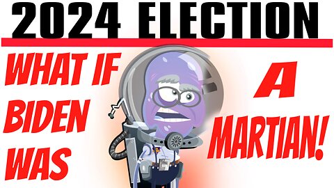 What if President Biden was a Martian?