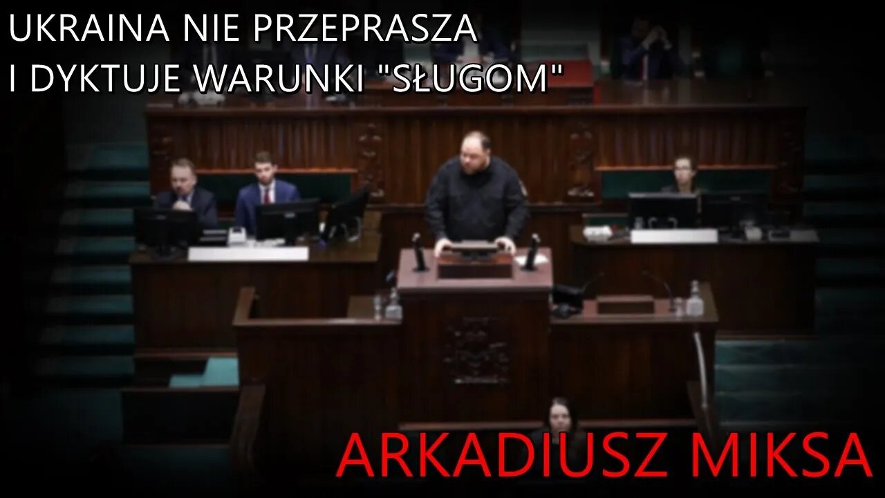 Ukraina nie przeprasza za Wołyń i dyktuje warunki "sługom" - Arkadiusz Miksa