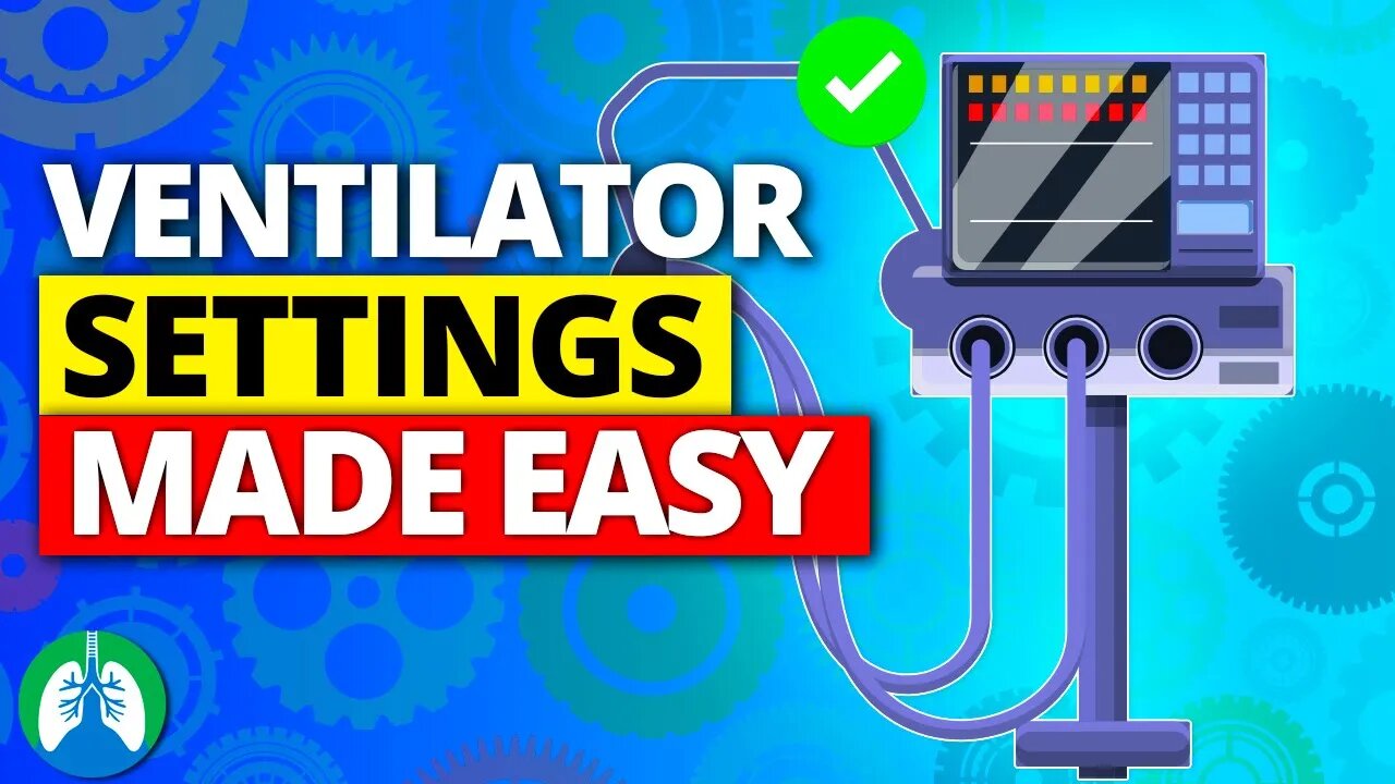 Ventilator Settings Explained (Mechanical Ventilation Modes Made Easy)