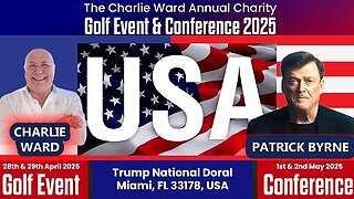 CHARLIE WARD GOLF & CONFERENCE 2025 WITH PATRICK BYRNE