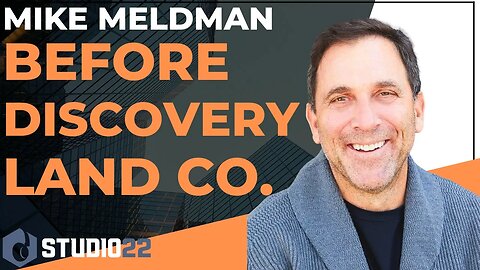 Mike Meldman Before Discovery Land Company